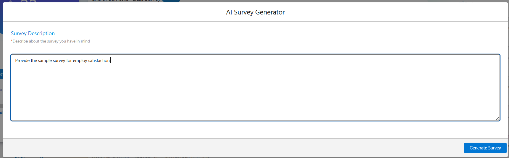 The AI Survey Generator dialog with the description "Provide the sample survey for employ satisfaction." typed in the box.