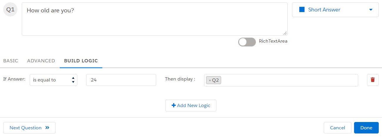 The Build Logic tab of a Short Answer question. The rule reads: if the answer is equal to 24, then display Q2. Add New Logic, Cancel and Done buttons are below.
